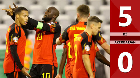 VIDEO bàn thắng Bỉ vs Azerbaijan: 5-0